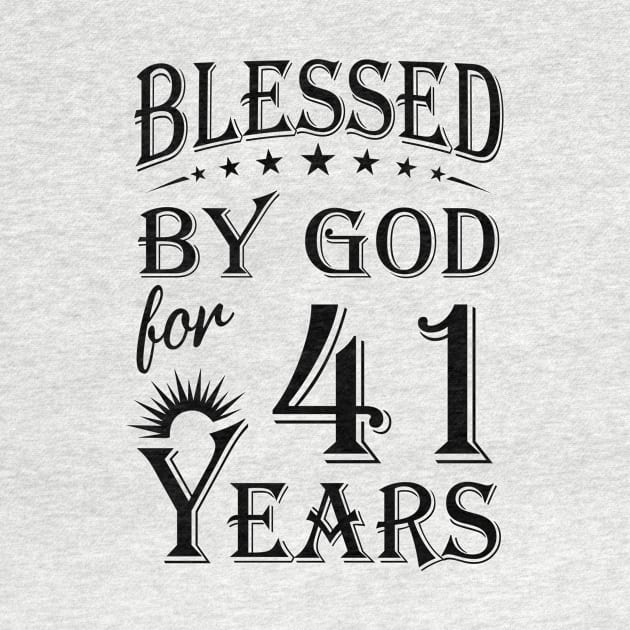 Blessed By God For 41 Years by Lemonade Fruit